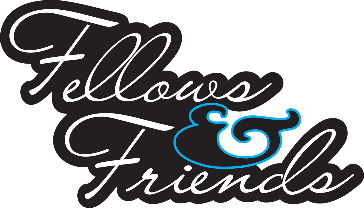 Fellows & Friends